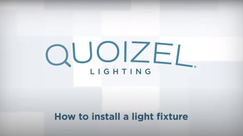 Quoizel - How to Install a Light Fixture